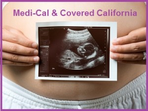 Covered California Medi-Cal enrollment changes for pregnant women and former foster youth.